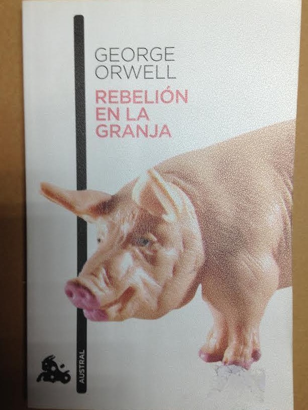 REBELION EN LA GRANJA, GEORGE ORWELL, Ediciones Destino