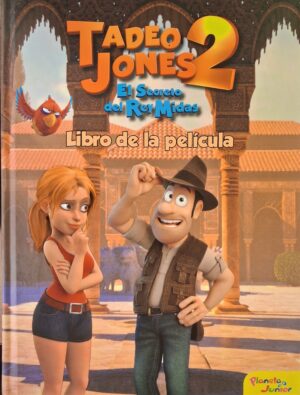 Tadeo Jones 2, El secreto del Rey Midas